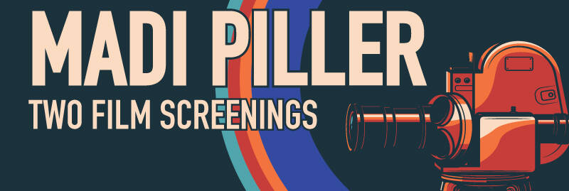 Banner Image for Two Film Screenings by Filmmaker Madi Piller