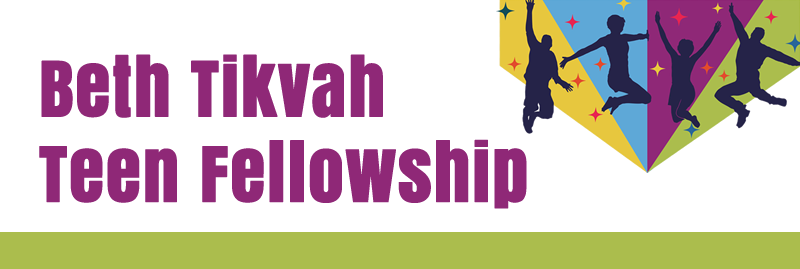 Banner Image for Beth Tikvah Teen Fellowship