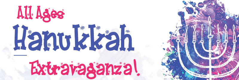 Banner Image for All Ages H̱anukkah Extravaganza