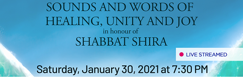 Banner Image for Sounds and Words of Healing, Unity and Joy: In Honour of Shabbat Shira