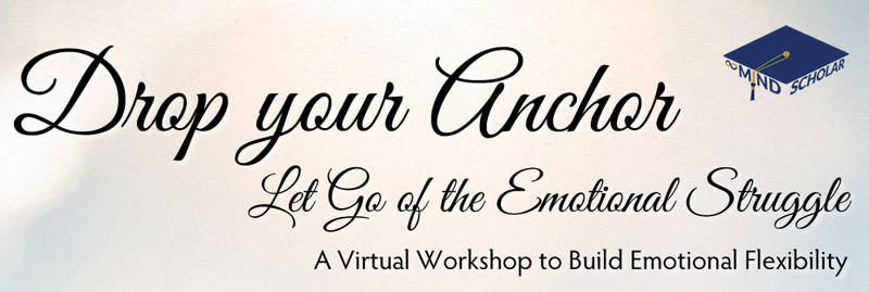 Banner Image for Drop Your Anchor: Let go of the Emotional Struggle