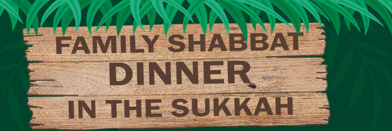 Banner Image for Family Shabbat Dinner in the Sukkah-5784