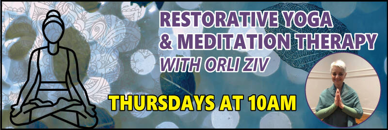 Banner Image for Restorative Yoga and Meditation Therapy with Orli Ziv: November-December Sessions